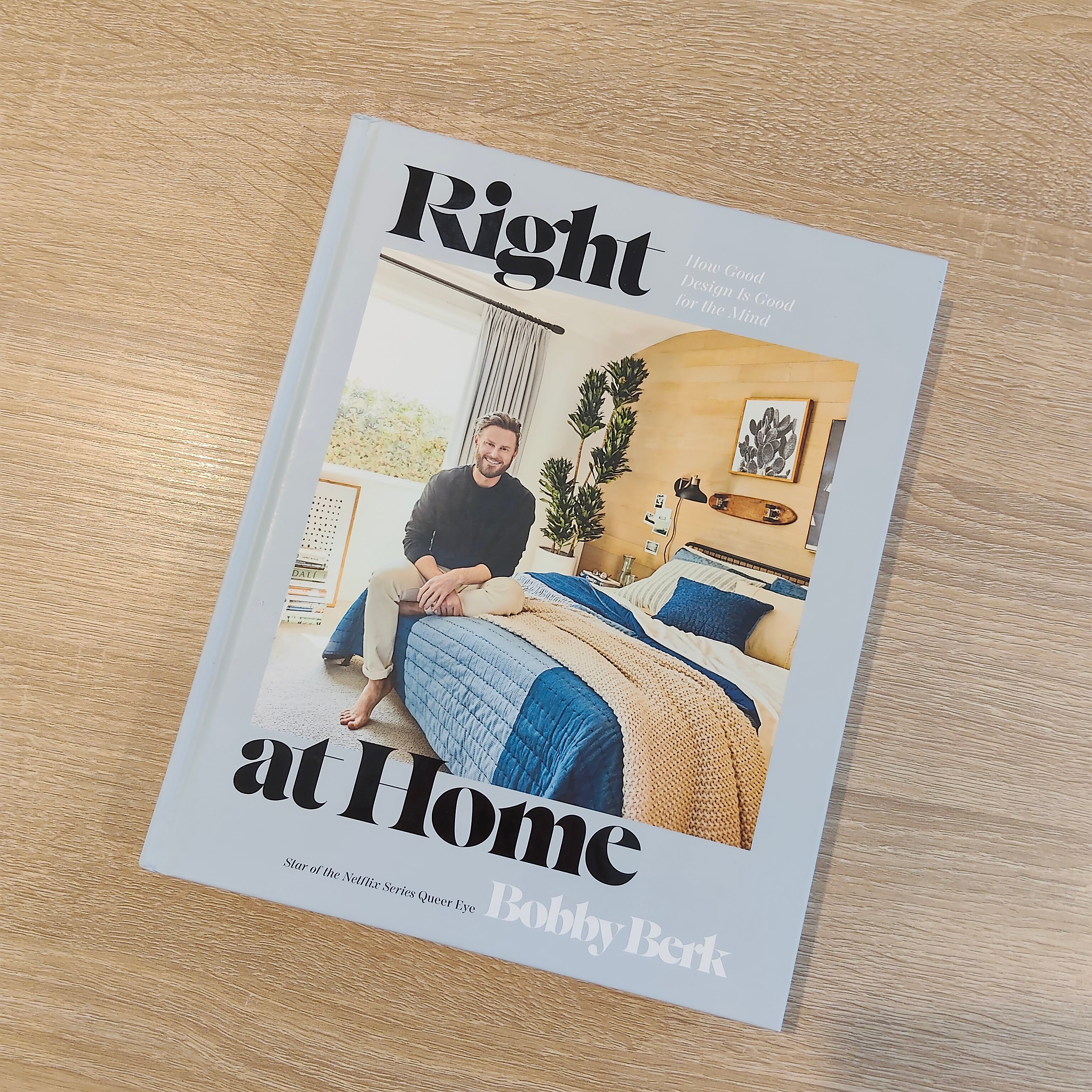 Right at Home Hardcover Book - How Good Design Is Good for the Mind: An Interior Design Book