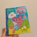 Sesame Street "An Abby Tale" Hardcover Book