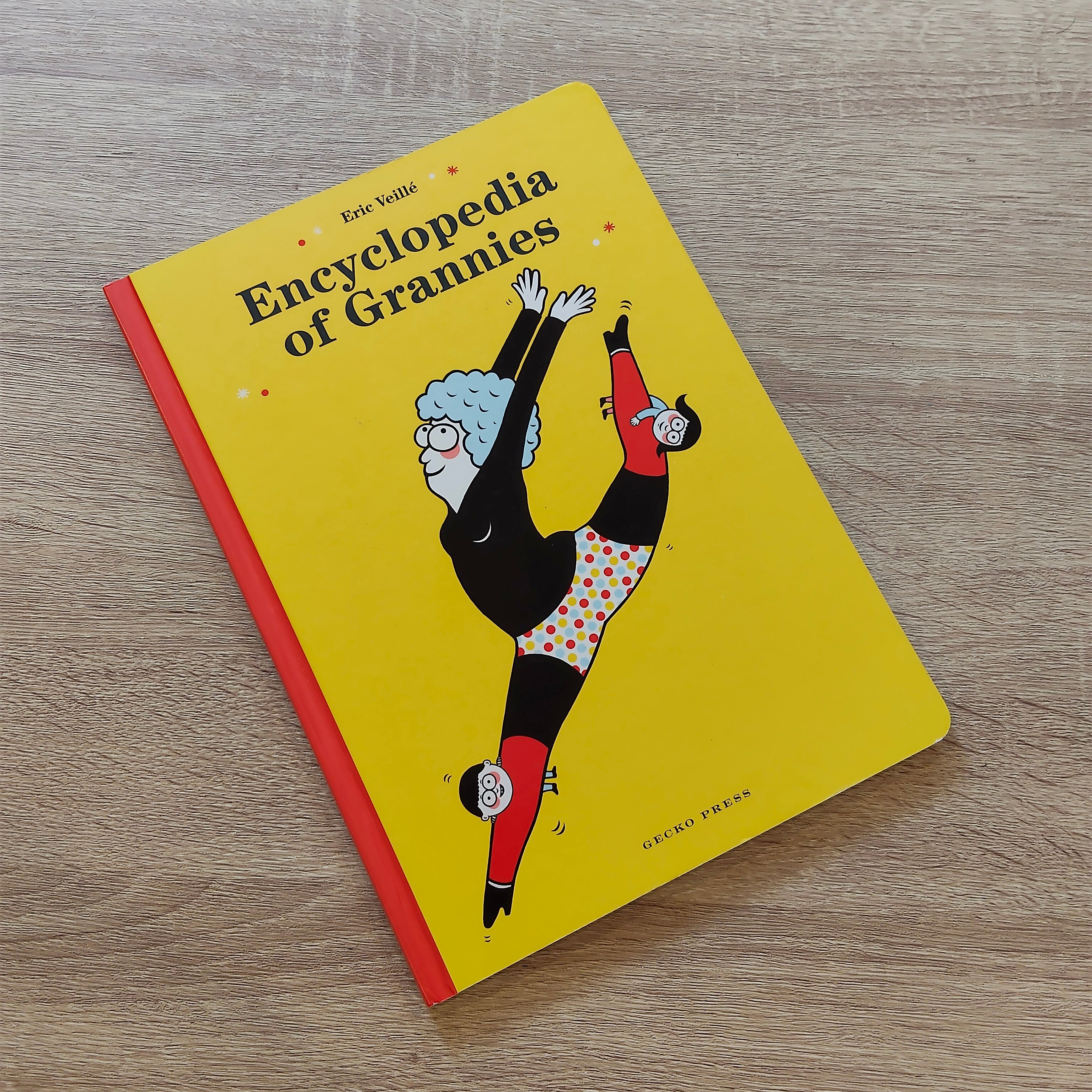 Encyclopedia Of Grannies Book
by Éric Veillé (illustrator)