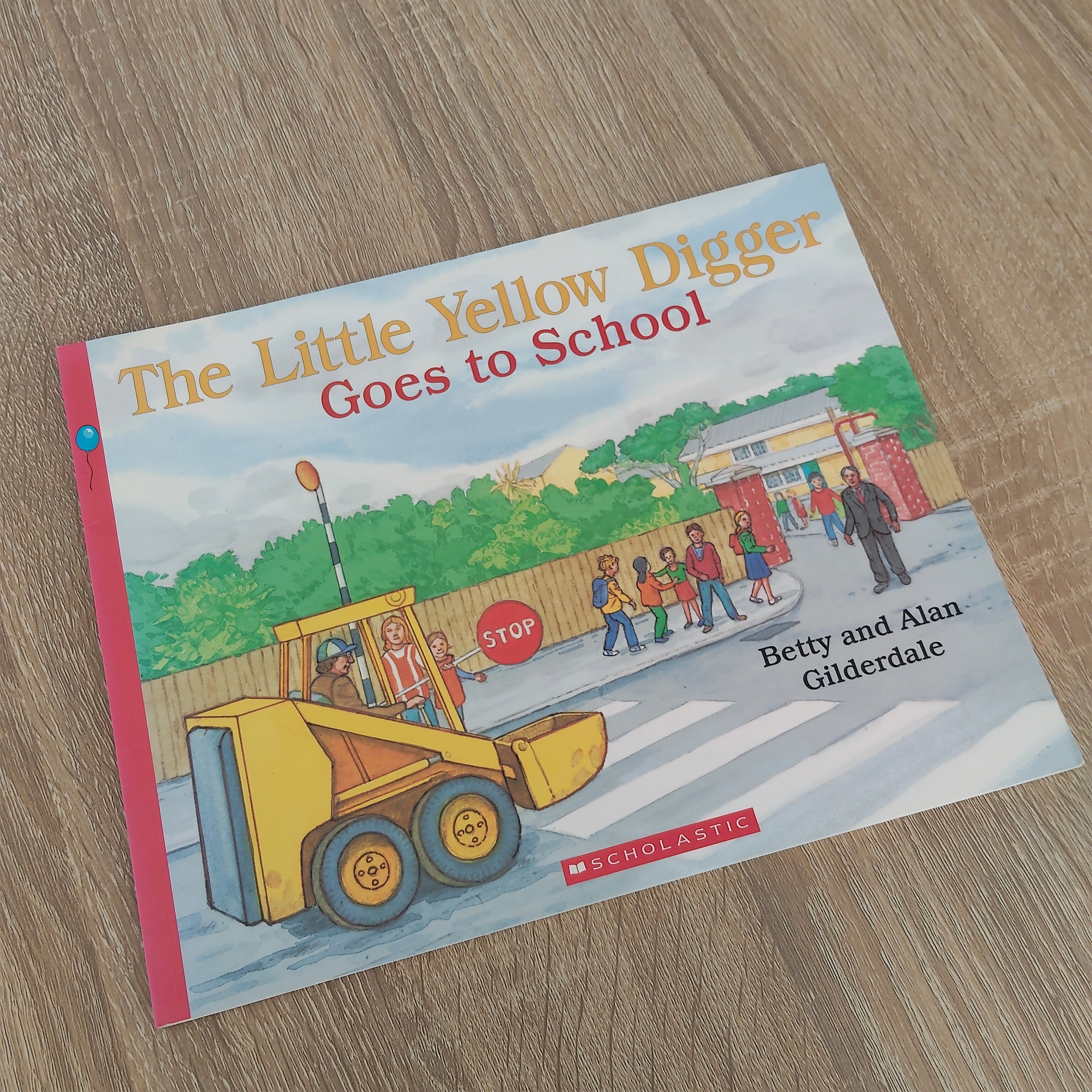 The Little Yellow Digger Goes To School Book