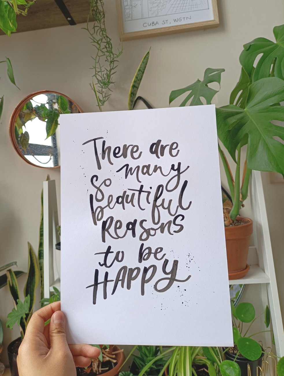 'There are so many beautiful reasons to be happy' Original Print - LIMITED EDITION